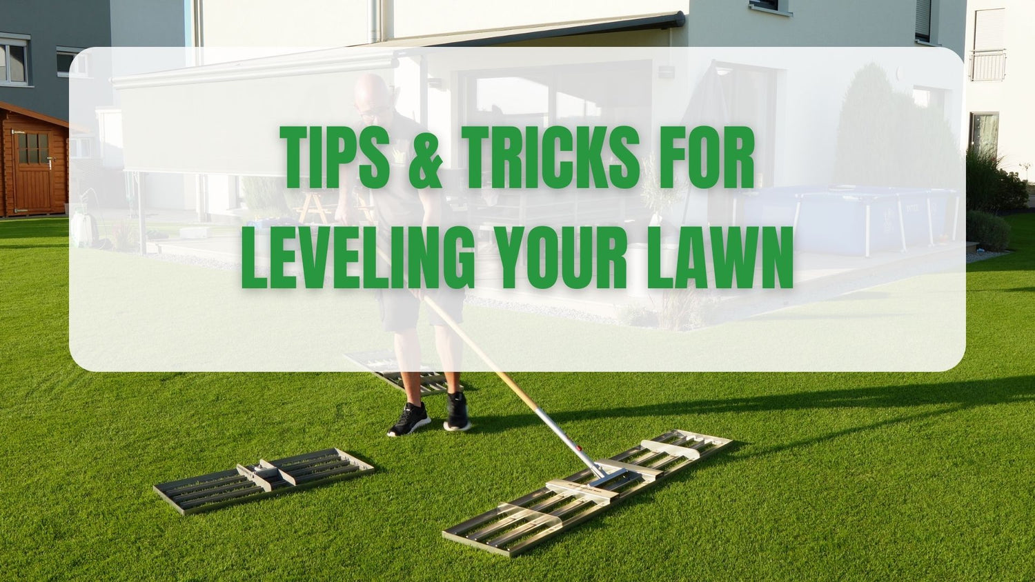 Tips & tricks for leveling your lawn